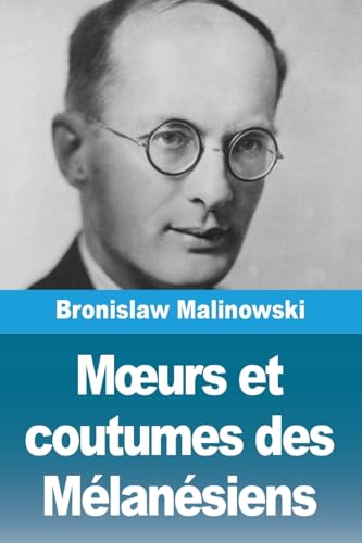M¿urs et coutumes des Mélanésiens von Prodinnova