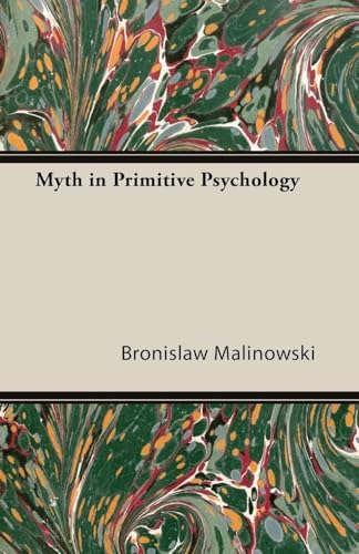 Myth in Primitive Psychology