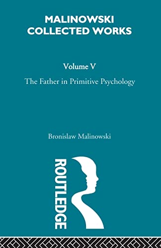 The Father in Primitive Psychology and Myth in Primitive Psychology: 1927 von Routledge