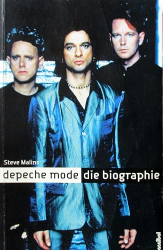 Depeche Mode: Die Biographie (Rockbiographien / Rock-Kultur Rock-Geschichte)