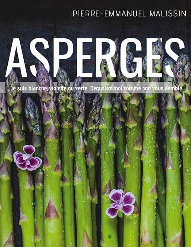 Asperges: DE (Cuisine et mets de A à Z) von BoD – Books on Demand – Frankreich