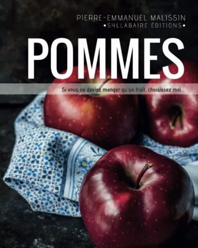 Pommes (Cuisine et mets de A à Z, Band 22) von Syllabaire Editions