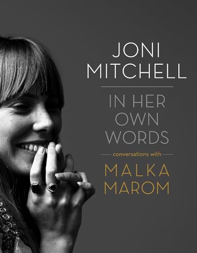 Joni Mitchell: In Her Own Words
