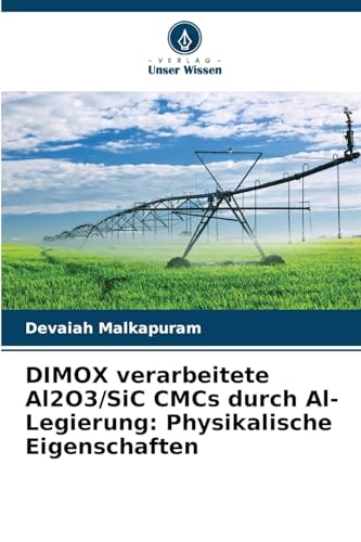 DIMOX verarbeitete Al2O3/SiC CMCs durch Al-Legierung: Physikalische Eigenschaften von Verlag Unser Wissen