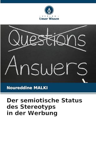 Der semiotische Status des Stereotyps in der Werbung von Verlag Unser Wissen