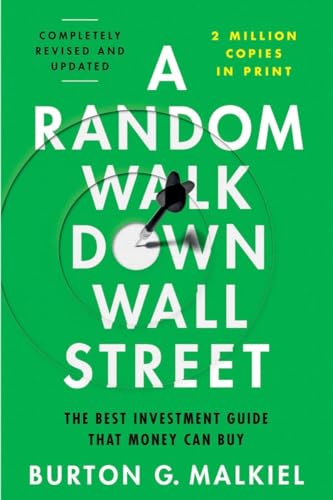 A Random Walk Down Wall Street: The Best Investment Guide That Money Can Buy von Norton & Company