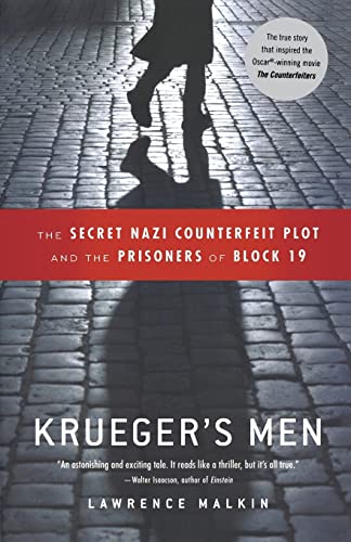 Krueger's Men: The Secret Nazi Counterfeit Plot and the Prisoners of Block 19