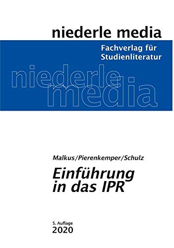 Einführung in das IPR - 2023: Internationales Privatrecht: Internationales Privatrecht - 2020