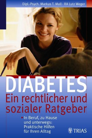 Diabetes - ein rechtlicher und sozialer Ratgeber Diabetes - ein rechtlicher und sozialer Ratgeber