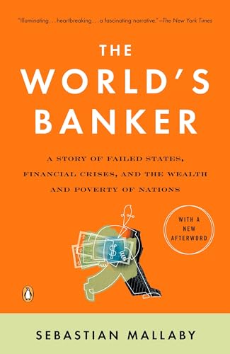 The World's Banker: A Story of Failed States, Financial Crises, and the Wealth and Poverty of Nations (Council on Foreign Relations Books (Penguin Press)) von Random House Books for Young Readers