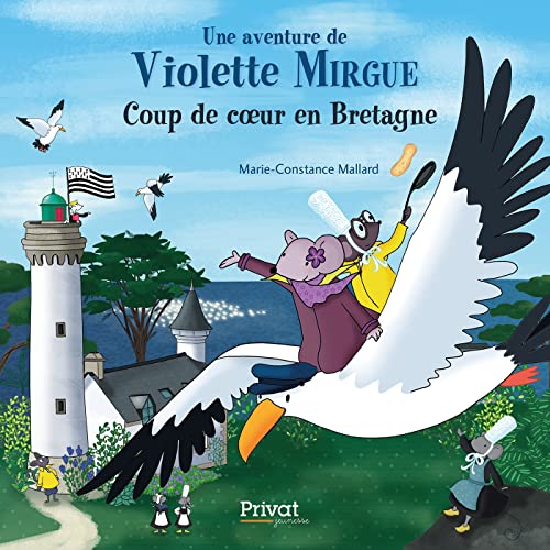 T7 AVENTURE DE VIOLETTE MIRGUE - COUP DE COEUR EN BRETAGNE: UNE CRÊPE BRETONNE POUR LA COURONNE. von PRIVAT