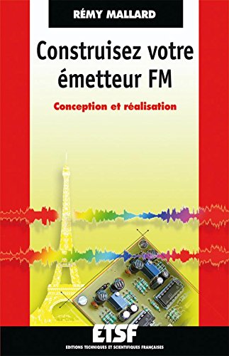 Construisez votre émetteur FM - Conception et réalisation: Conception et réalisation von DUNOD