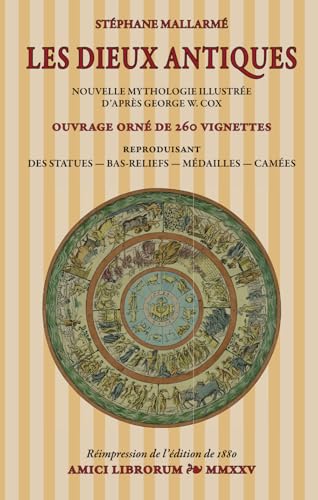 LES DIEUX ANTIQUES: NOUVELLE MYTHOLOGIE ILLUSTRÉE D'APRÈS GEORGE W. COX von Independently published