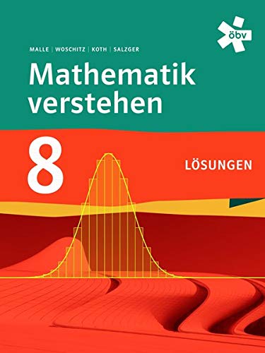 Mathematik verstehen 8, Lösungen: Lösungsheft zum Schulbuch 195131 u. 195904