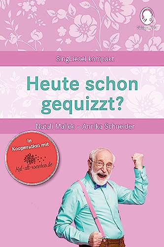 Heute schon gequizzt? Beschäftigung und Gedächtnistraining für Senioren mit Demenz. Beliebt und bewährt bei Senioren von SingLiesel