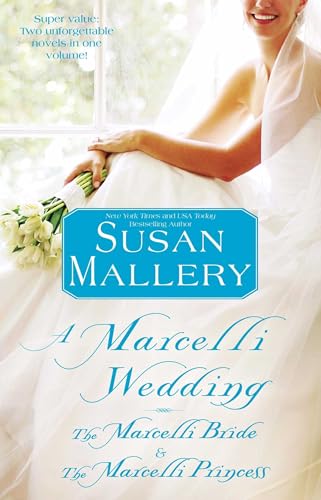 A Marcelli Wedding: The Marcelli Bride & The Marcelli Princess A Marcelli Wedding: The Marcelli Bride & The Marcelli Princess