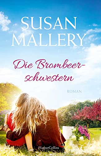 Die Brombeerschwestern: Roman