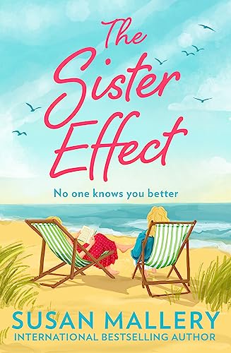 The Sister Effect: The emotional, uplifting new summer romance from New York Times bestselling author of Home Sweet Christmas