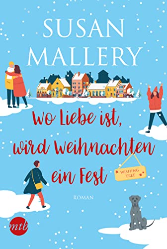Wo Liebe ist, wird Weihnachten ein Fest: Roman (Wishing Tree) von HarperCollins