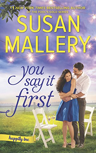 You Say It First: A Small-Town Wedding Romance (Happily Inc, 1)