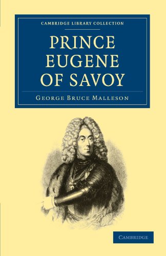 Prince Eugene of Savoy (Cambridge Library Collection: History) von Cambridge University Press