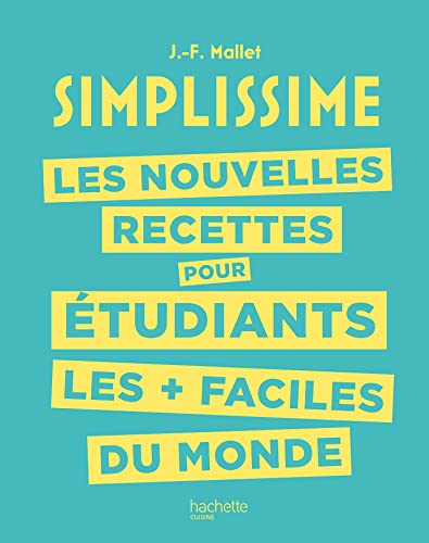 Les nouvelles recettes pour étudiants les + faciles du monde Les nouvelles recettes pour étudiants les + faciles du monde von HACHETTE PRAT