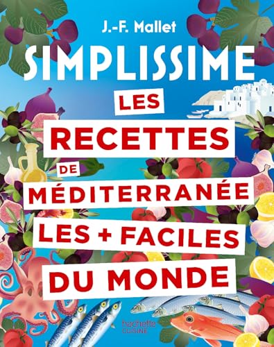 Les recettes de Méditerranée les + faciles du monde Les recettes de Méditerranée les + faciles du monde von HACHETTE PRAT