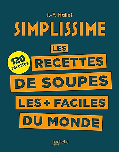 Les recettes de soupes les + faciles du monde: 120 recettes von HACHETTE PRAT