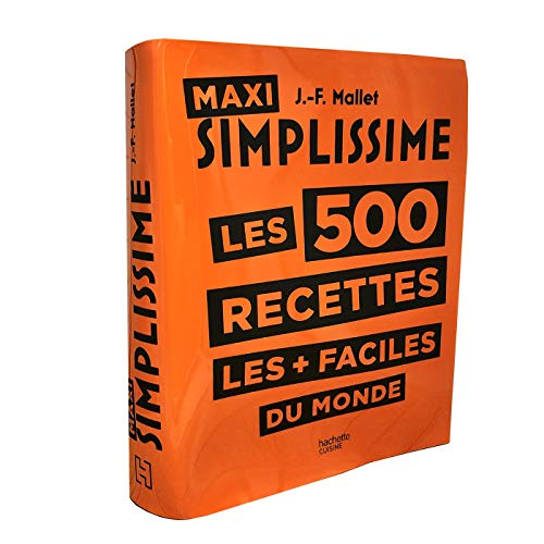 Maxi Simplissime les 500 recettes les + faciles du monde Maxi Simplissime les 500 recettes les + faciles du monde von HACHETTE PRAT