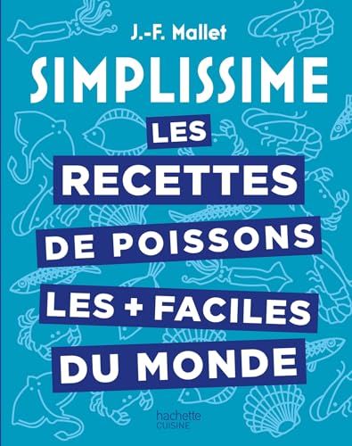 Les recettes de poissons les + faciles du monde von HACHETTE PRAT