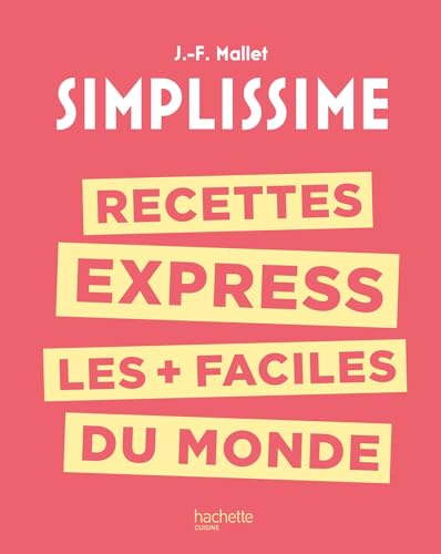 Recettes express les + faciles du monde Recettes express les + faciles du monde von HACHETTE PRAT