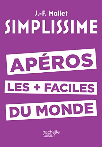 SIMPLISSIME Apéros les plus faciles du monde von HACHETTE PRAT