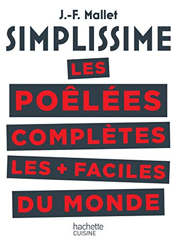 SIMPLISSIME Les poêlées complètes les plus faciles du monde von HACHETTE PRAT