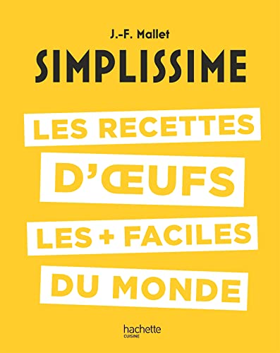 Simplissime : Les recettes d'oeufs les + faciles du monde von HACHETTE PRAT