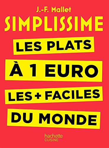 Simplissime - Les plats à 1 euro les + faciles du monde von HACHETTE PRAT
