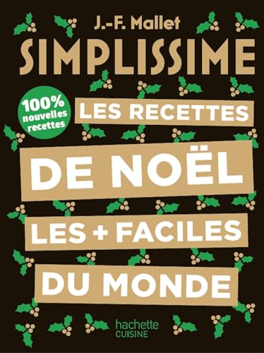 Simplissime - Les recettes de Noël les plus faciles du monde: 100% nouvelles recettes