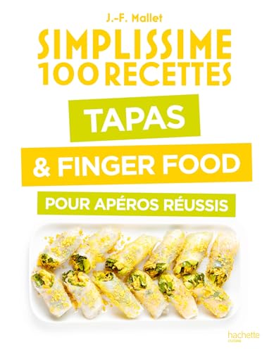 Tapas & Finger Food pour apéros réussis