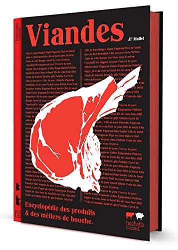 Viandes: Encyclopédie des produits & des métiers de bouche