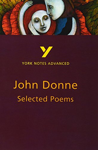 Selected Poems of John Donne: York Notes Advanced von Longman