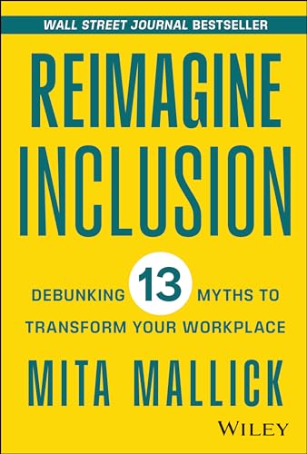 Reimagine Inclusion: Debunking 13 Myths to Transform Your Workplace