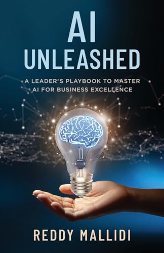 AI UNLEASHED: A Leader's Playbook to Master AI for Business Excellence AI UNLEASHED: A Leader's Playbook to Master AI for Business Excellence von Manuscripts LLC