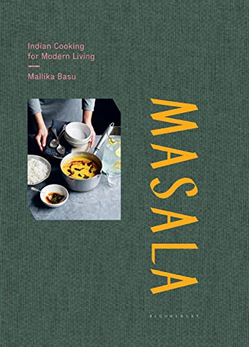 Masala: Indian Cooking for Modern Living von Bloomsbury Publishing / Bloomsbury Trade