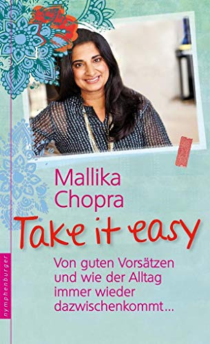 Take it easy: Von guten Vorsätzen und wie der Alltag immer wieder dazwischenkommt … von nymphenburger