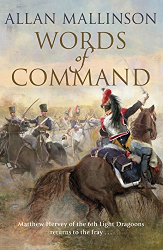 Words of Command: (The Matthew Hervey Adventures: 12): immerse yourself in this brilliantly crafted military masterpiece (Matthew Hervey, 12, Band 12) von Bantam