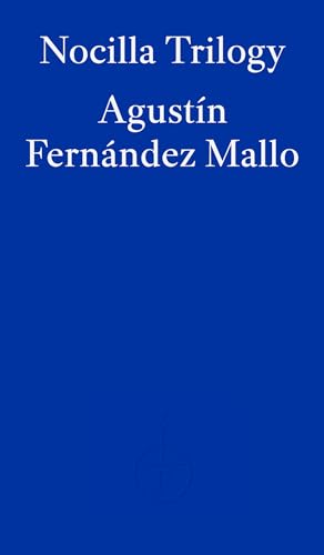 Nocilla Trilogy: Agustin Fernandez Mallo
