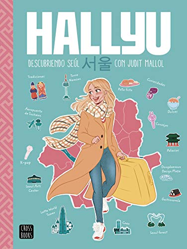 Hallyu. Descubriendo Seúl con Judit Mallol (Ficción) von Crossbooks