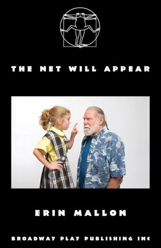 The Net Will Appear von Broadway Play Publishing Inc