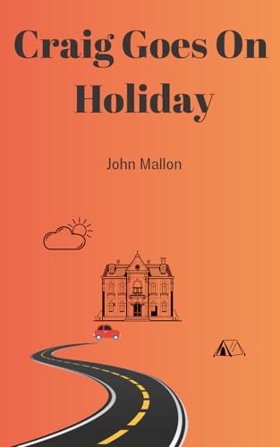 Craig Goes On Holiday Craig Goes On Holiday von Independent Publishing Network