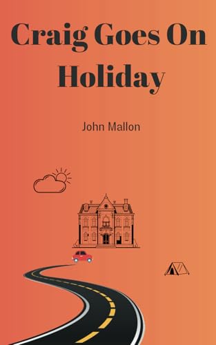 Craig Goes On Holiday von Independent Publishing Network