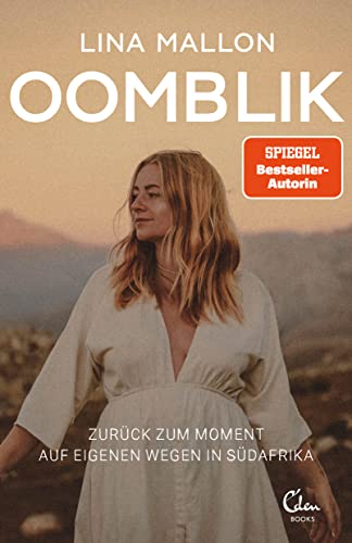 Oomblik: Zurück zum Moment – auf eigenen Wegen in Südafrika von Eden Books